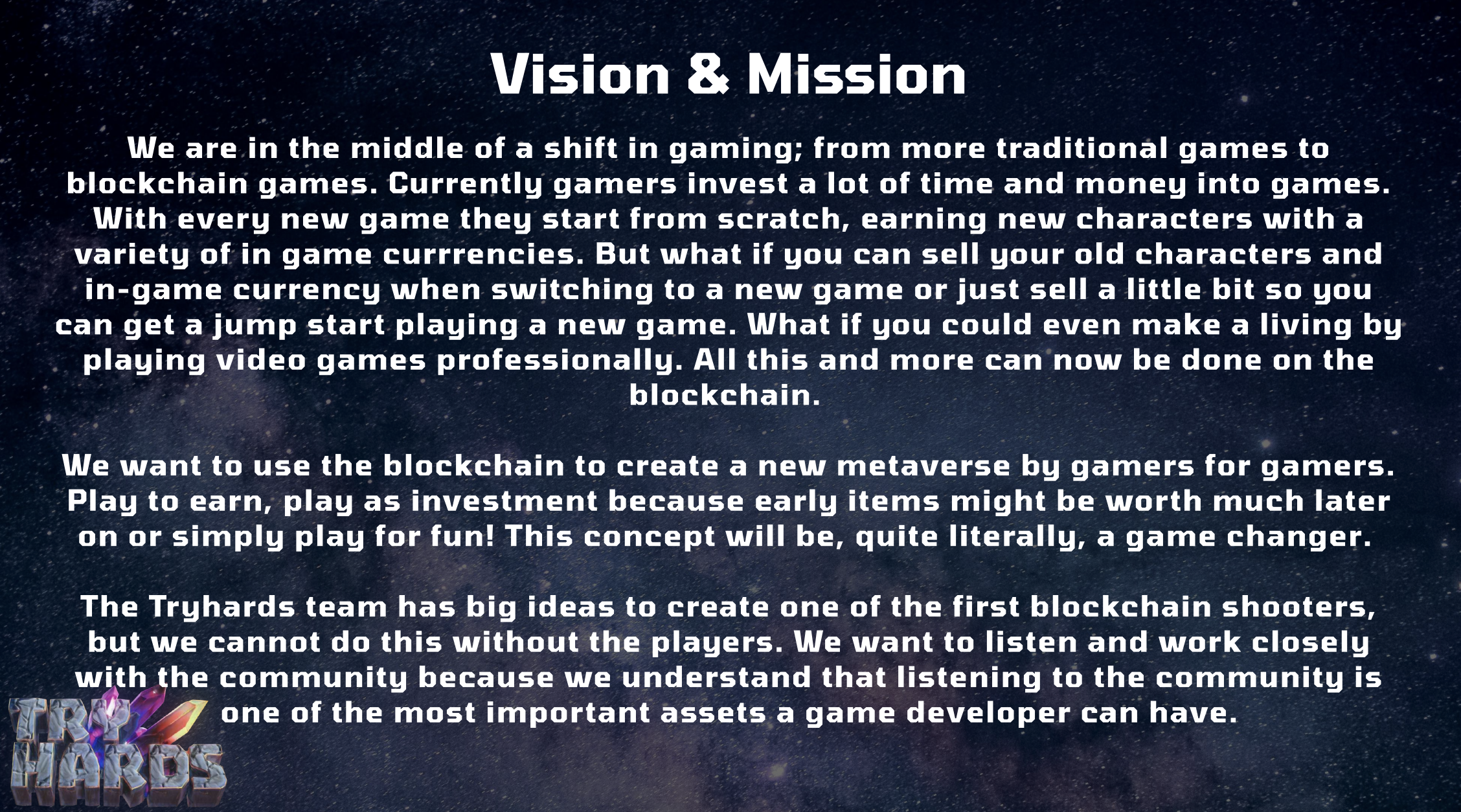Tryhards Vision and Mission